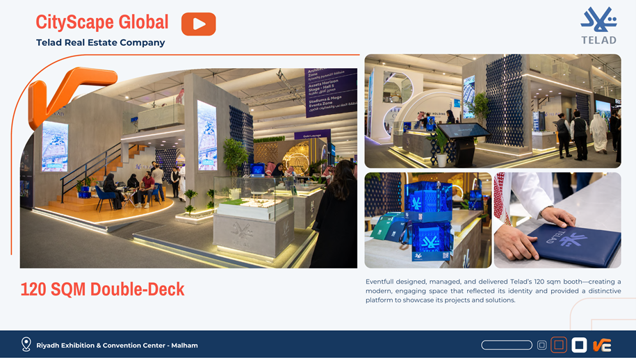 تصميم وتنفيذ جناح Telad Real Estate في Cityscape Global بالرياض بمساحة 120 متر مربع Double Deck بواسطة EventFull.